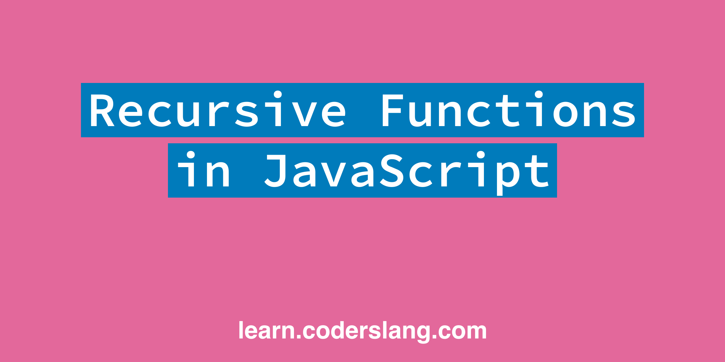 recursive-functions-in-javascript